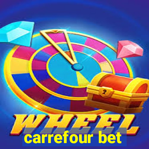 carrefour bet